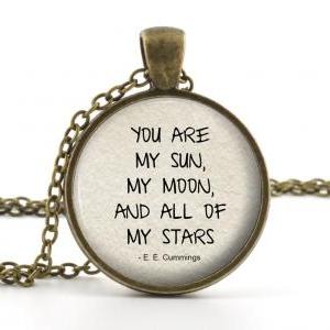 You Are My Sun Quote - You Are My Sun, My Moon,..